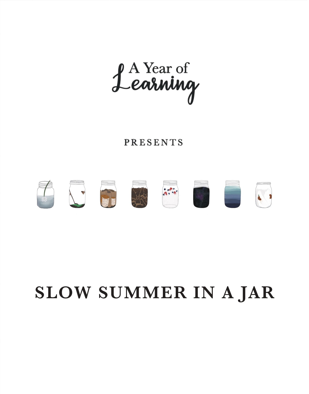 Slow Summer in a Jar